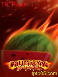 Descubra o Mundo de FruitNovaSuper60 no TPTP.com